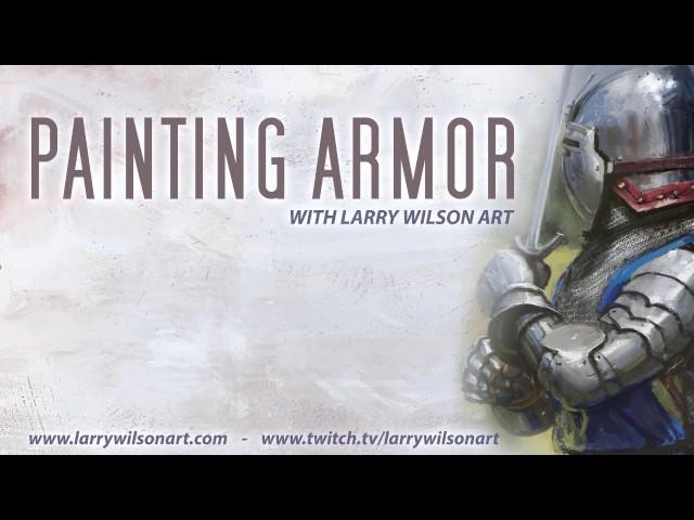 Painting Metal Armor With Larry Wilson Art