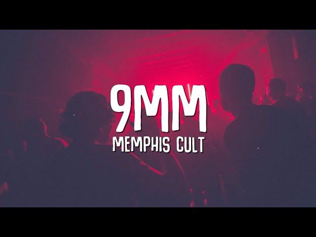 9MM - Memphis Cult (Lyrics)