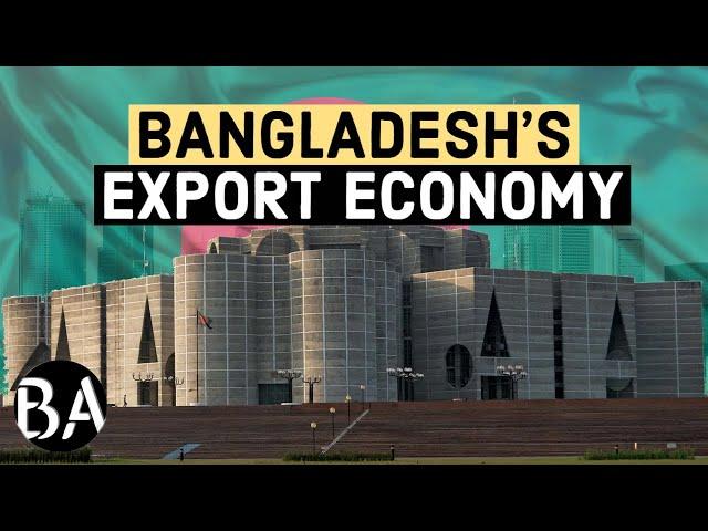 Bangladesh's Export Economy, Explained