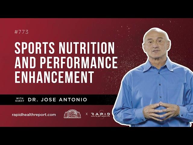 Sports Nutrition and Performance Enhancement with Dr. Jose Antonio