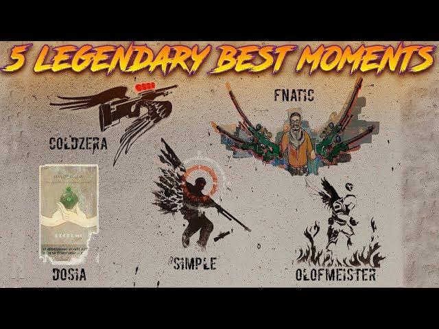TOP 5 LEGENDARY MOMENTS IN CS: GO (GRAFFITI HISTORY) Simple,Olofmeister,Coldzera,Fnatic,dosia