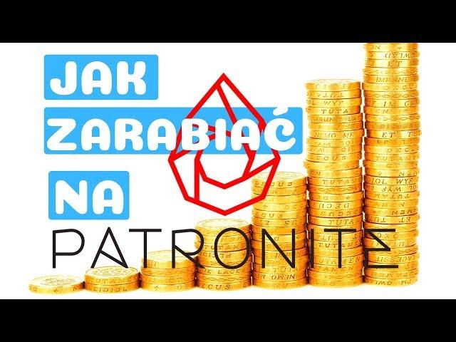 Jak Zarabiać Pieniądze Na Patronite? (Kompleksowy Poradnik Crowdfunding)