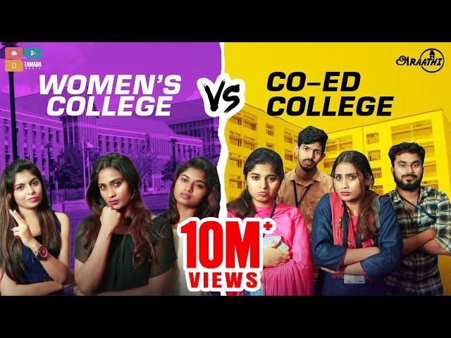 Women's College Vs Co-ed College || Poornima Ravi || Araathi || Tamada Media