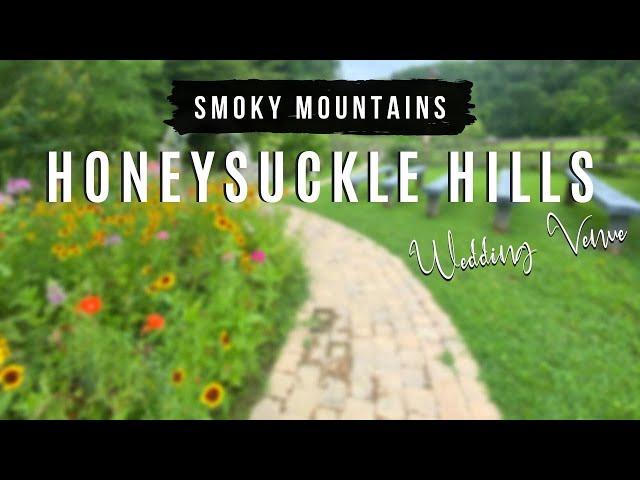 Honeysuckle Hills | Wedding Venue | Pigeon Forge, TN | Smoky Mountains