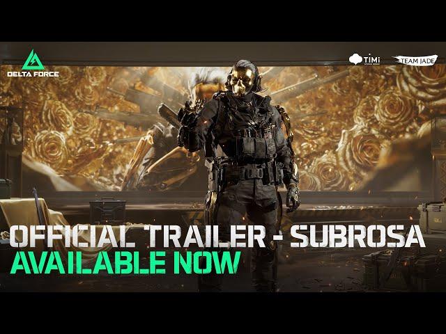 Delta Force | Official SUBROSA Trailer - AVAILABLE NOW