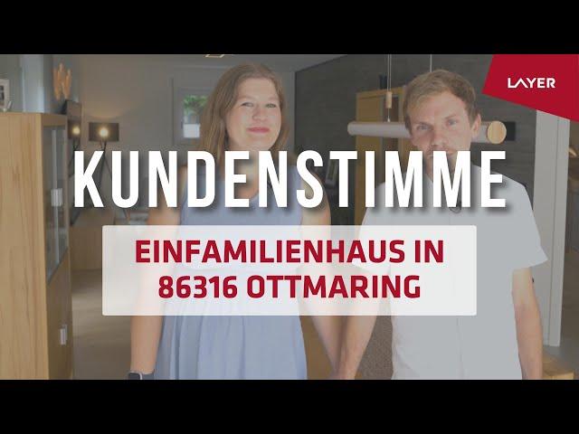 Bauprojekt: Einfamilienhaus in Ottmaring - Kundenstimme