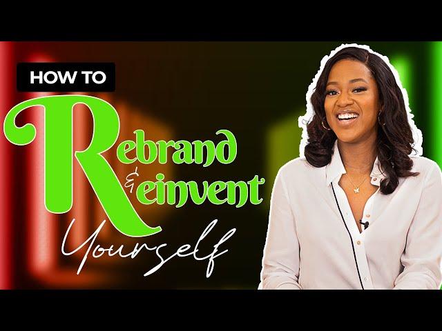 REBRAND & REINVENT Yourself with These Practical Tips - Take Back Control of Your Life! - WSE