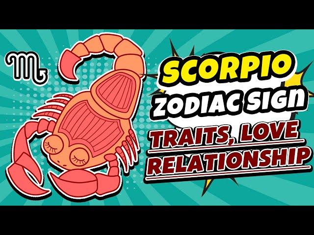 Scorpio Zodiac Signs: Traits, Love And Relationship