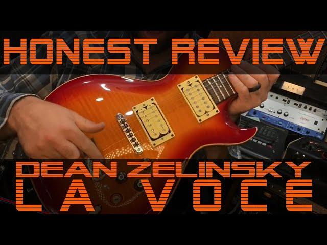 Dean Zelinksy - La Voce - First Look & Honest Review: Tone for Daaaaays