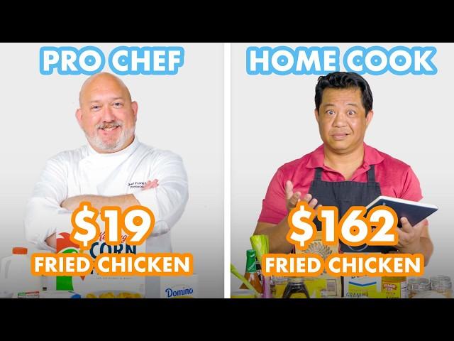 $162 vs $19 Fried Chicken: Pro Chef & Home Cook Swap Ingredients | Epicurious