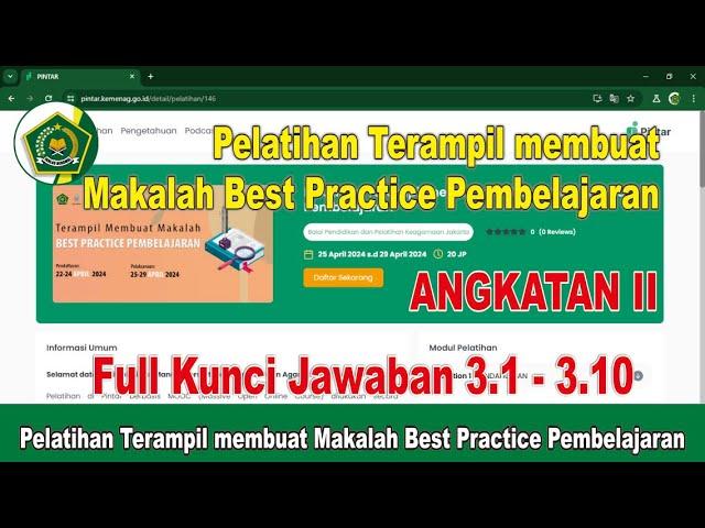 Full Kunci Jawaban Pelatihan Terampil membuat Makalah Best Practice Pembelajaran Angkatan II