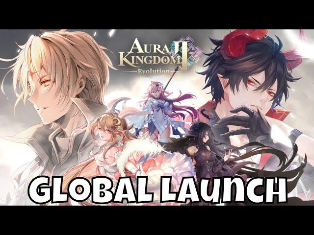 Aura Kingdom 2: Evolution - Hype Impressions/Global Launch