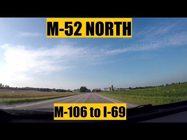 Driving with Scottman895: M-52 North (M-106 to I-69) | MICHIGAN