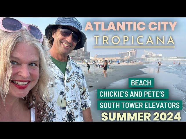 Tropicana Atlantic City summer Day 2 vlog beach elevators Chickie and Pete’s