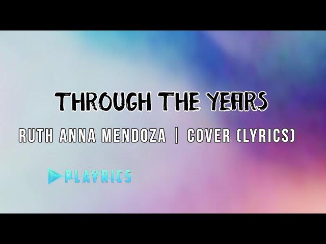 Through The Years - Ruth Anna Mendoza | Lyrics Cover