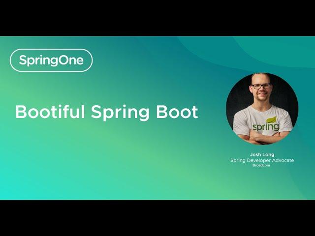 Bootiful Spring Boot (SpringOne 2024)