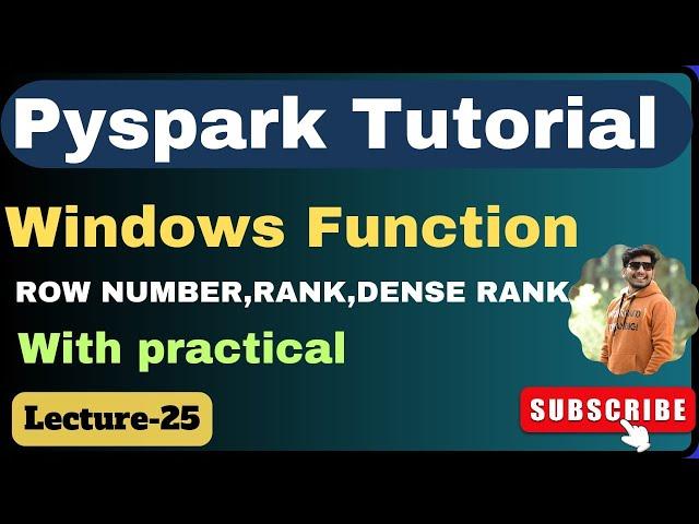 25. Windows function in Pyspark | PySpark Tutorial