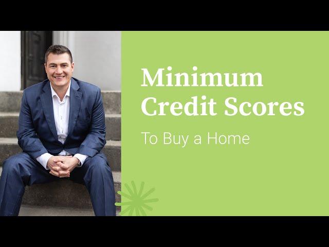 Here's the Minimum Credit Scores Required to Buy a Home | Jeremy Drobeck