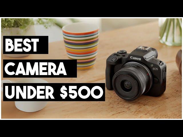 5 Best Cameras Under $500 | Best Budget Cameras in 2024