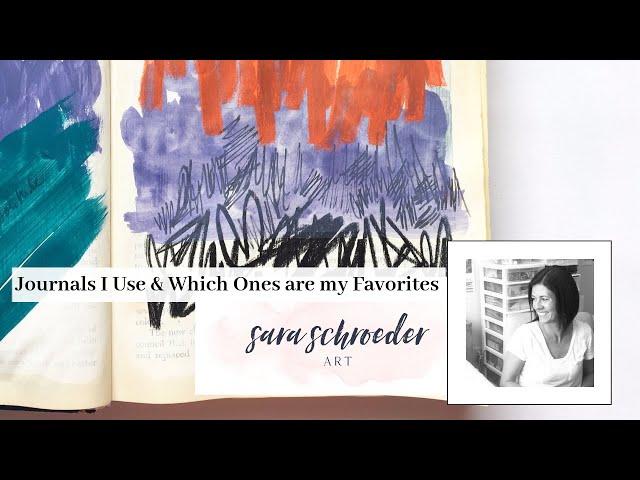 Sara Schroeder |Abstract artist : The journals I use and which ones are my favorite.