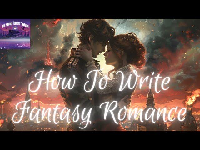 How To Write Fantasy Romance