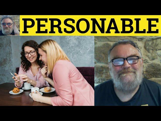  Personable Meaning - Personably Examples - Personable Definition - Describing People - Personable