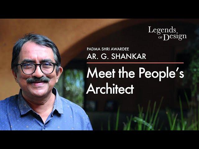 Legends Of Design EP 01 | Meet The People's Architect Dr. Gopal Nair Shankar - Padma Shree Awardee.