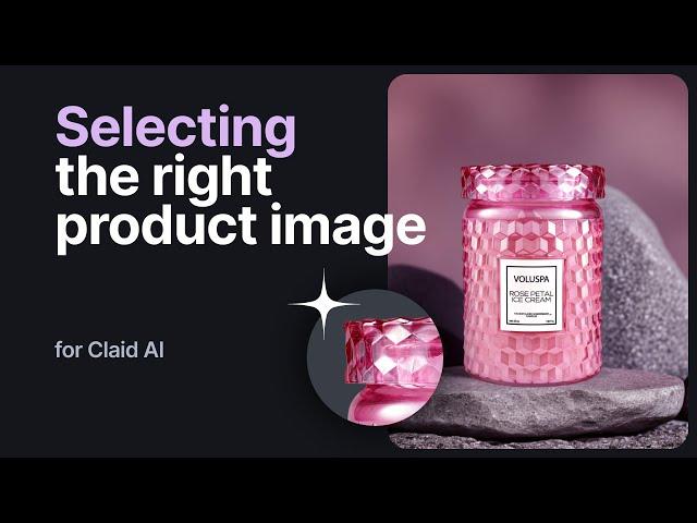 Selecting the right product image | eCommerce Guide with Claid.ai