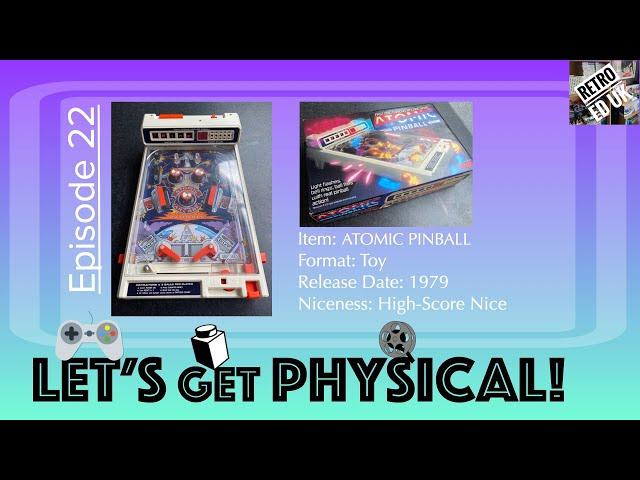 Let's Get Physical - Tomy Atomic Pinball