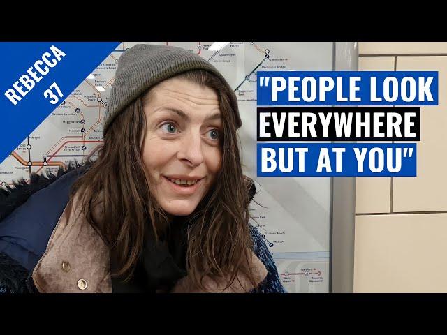 The Most Positive Homeless Woman In London!