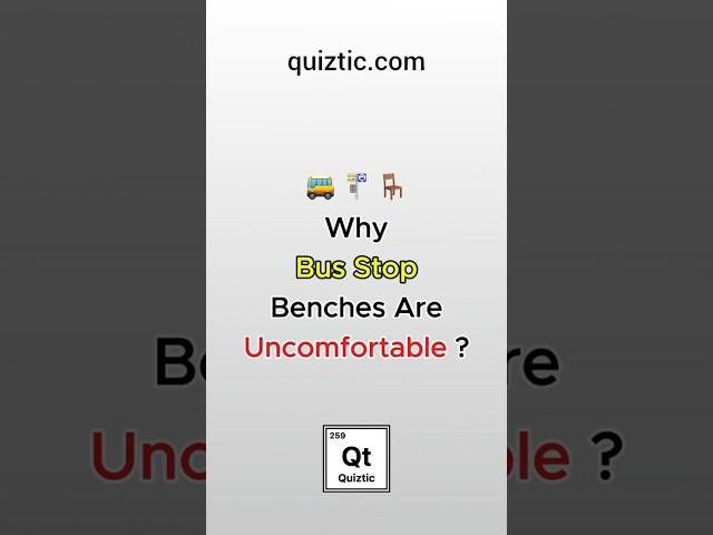 Why Are Bus Stop Benches So Uncomfortable? | Design Explained #quiztic