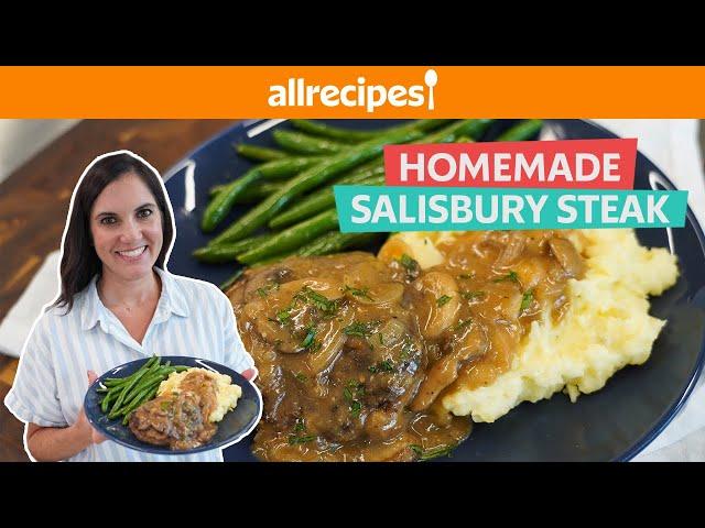 How to Make Delicious Homemade Salisbury Steak | Allrecipes