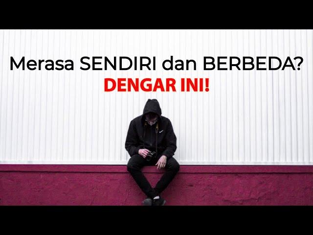 Motivasi Hidup Sukses - KETIKA AKU SELALU MERASA SALAH & BERBEDA DI MATA MEREKA