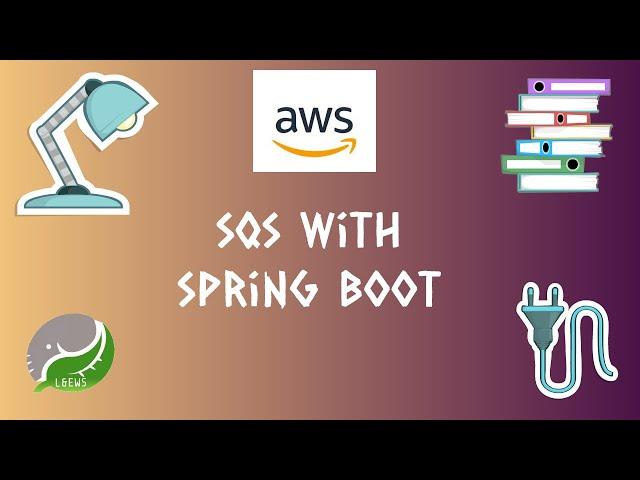 5. AWS : CONNECT TO SQS WITH SPRING BOOT APP