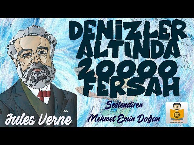 Denizler Altında Yirmi Bin (20000) Fersah - Jules Verne (Sesli Kitap Tek Parça) (Mehmet Emin Doğan)