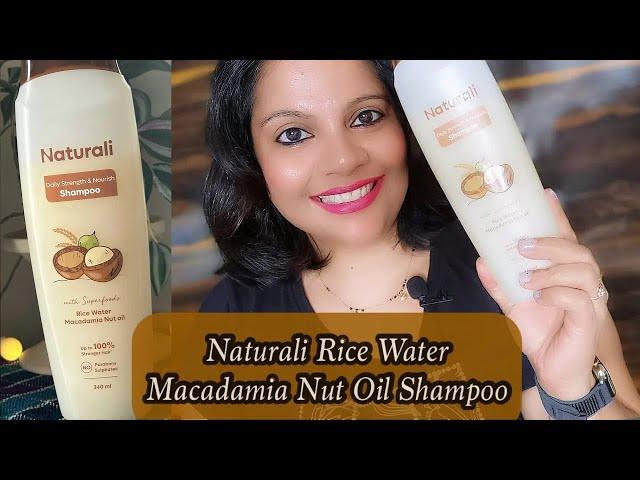 NATURALI RICE WATER & MACADEMIA NUT OIL SHAMPOO REVIEW