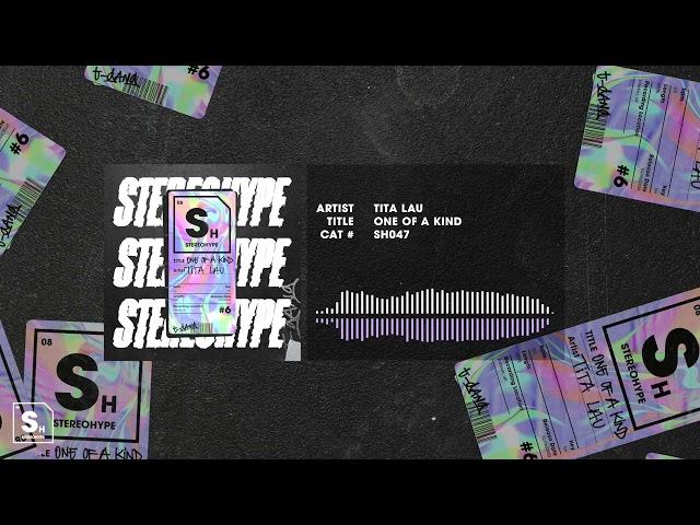 Tita Lau -  One Of A Kind [STEREOHYPE]