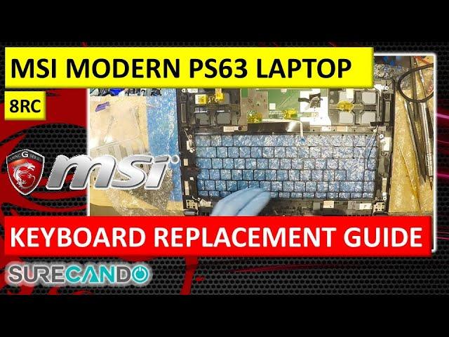 Watch This Before Replacing Your MSI PS63 Modern 8RC Keyboard!