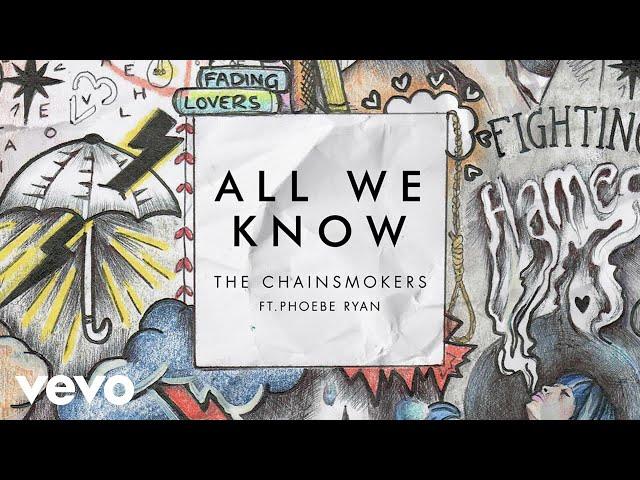 The Chainsmokers - All We Know (Audio) ft. Phoebe Ryan