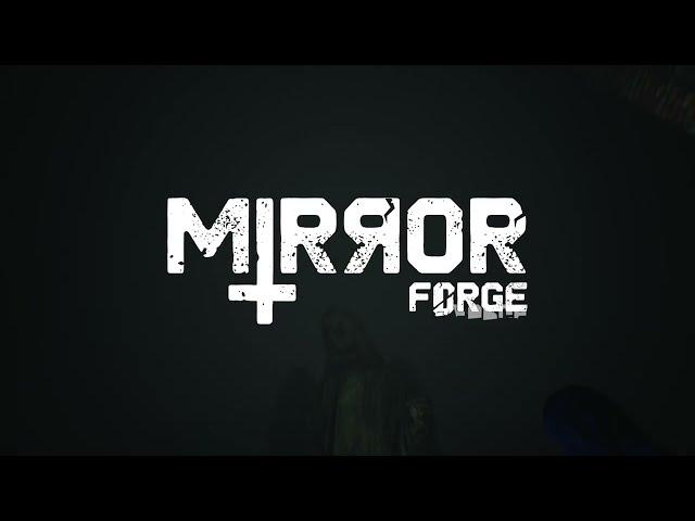 Mirror Forge Launch Trailer