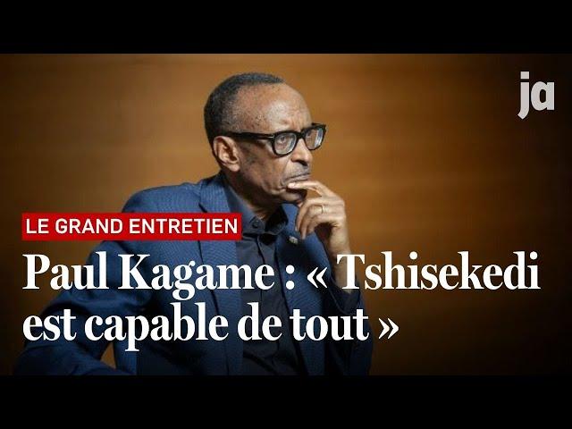 Paul Kagame : « Tshisekedi est capable de tout, sauf de mesurer les conséquences de ce qu’il dit »