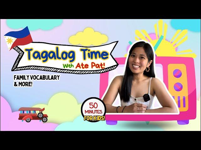 Kids Tagalog Lesson Episode 2: Family Vocabulary & More!