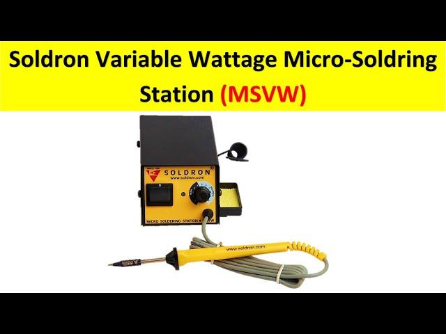 Soldron Variable Wattage Micro-Soldering Station | Soldron MSVW | Micro Solder iron