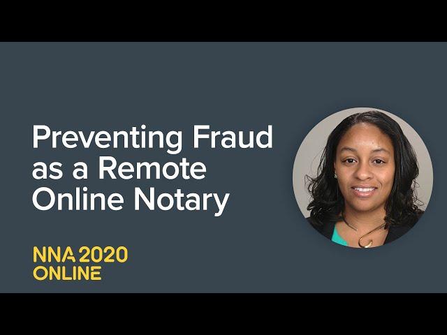 Preventing Fraud as a Remote Online Notary