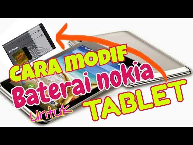 Cara modifikasi Batrei Tablet dengan Batrei Nokia biasa