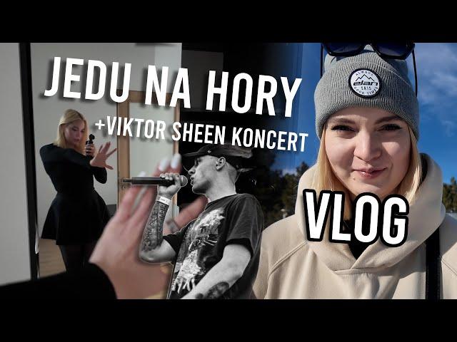 JEDU NA HORY, NOVÉ VLASY & VIKTOR SHEEN KONCERT | Itsterez VLOG