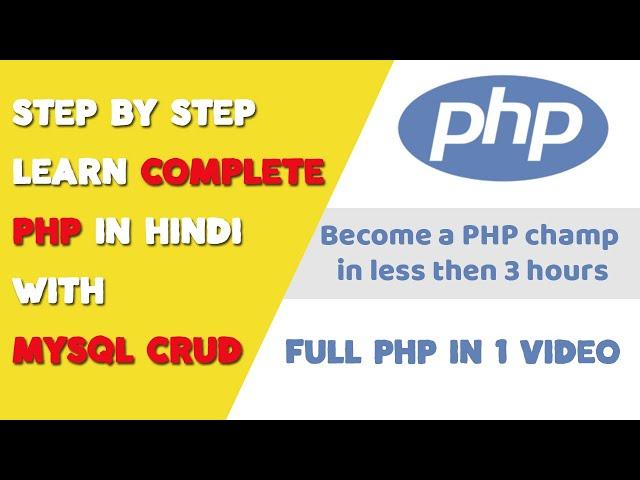 Step by step complete PHP Tutorial for Beginners in Hindi with MySQL CRUD