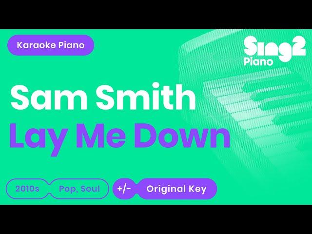 Sam Smith - Lay Me Down (Karaoke Piano)