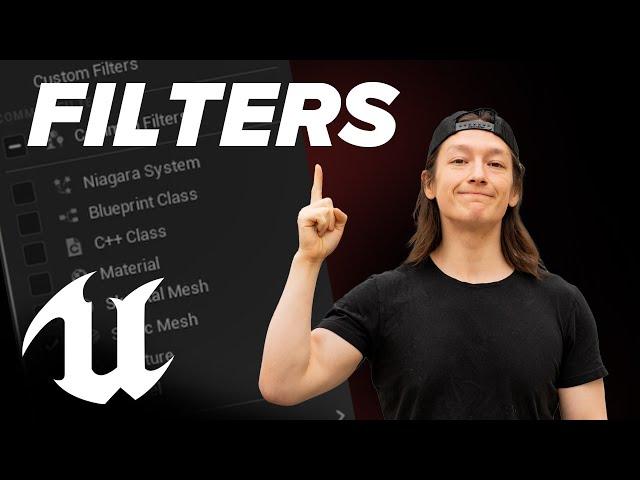 Unreal 5.4 - Pro Workflow Tips: Filters