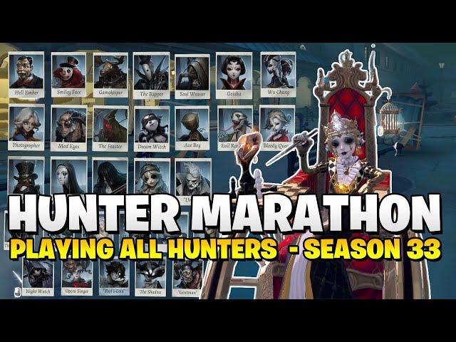 SEASON 33 HUNTER MARATHON IDENTITY V